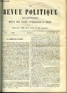 LA REVUE POLITIQUE ET LITTERAIRE 4e ANNEE - 1er SEMESTRE N°12 - LA LIBERTE DE LA PRESSE PAR ANATOLE DUNOYER, L'ALLEMAGNE CONTEMPORAINE - SES DIFFICULTES EXTERIEURES ET INTERIEURES PAR EUGENE VERON, LES NOUVELLES INDES FRANCAISES - LA COLONIE DE SAIGON