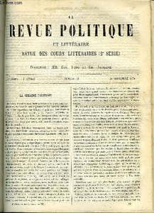 LA REVUE POLITIQUE ET LITTERAIRE 4e ANNEE - 1er SEMESTRE N°13 - HOMMES POLITIQUES CONTEMPORAINS - M. GUIZOT PAR EUGENE DESPOIS, L'INSTITUT DE DROIT INTERNATIONAL PAR DE FONTPERTUIS, LE ROMAN CONTEMPORAIN EN ANGLETERRE - MME OLIPHANT PAR LEO QUESNEL