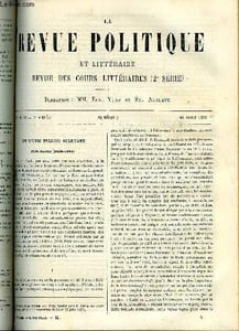 LA REVUE POLITIQUE ET LITTERAIRE 5e ANNEE - 1er SEMESTRE N°9 - UN SILVIO PELLICO ALLEMAND - FRITZ REUTER PAR ALEXANDRE BUCHNER, LES NOUVEAUX RESULTATS DE L'ETUDE SUR L'INDE PAR CHARLES VINCENS, RENCENTES PUBLICATIONS HISTORIQUES, LES CHANSONS POPULAIRES