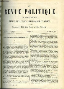 LA REVUE POLITIQUE ET LITTERAIRE 6e ANNEE - 1er SEMESTRE N°3 - HELLENISTES FRANCAIS CONTEMPORAINS III - AMBROISE FIRMIN-DIDEROT PAR LE MARQUIS DE QUEUX DE SAINT-HILAIRE, LES TRAGEDIES ROMAINES DE SHAKESPEARE PAR PAUL STAPFER