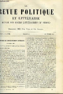 LA REVUE POLITIQUE ET LITTERAIRE 6e ANNEE - 2e SEMESTRE N°35 - LA REFORME DE L'ENSEIGNEMENT SUPERIEUR - UN DERNIER MOT PAR E. BOUTMY, HAMLET PAR PAUL STAPFER, LES REVUES ETRANGERES PAR ARVEDE BARINE