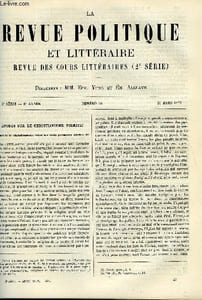 LA REVUE POLITIQUE ET LITTERAIRE 6e ANNEE - 2e SEMESTRE N°40 - ETUDES SUR LE CHRISTIANISME PRIMITIF - L'ART ET LE CHRISTIANISME DANS LES DEUX PREMIERS SIECLES PAR E. DE PRESSENSE, LALLY-TOLLENDAL PAR PAUL GAFFAREL, HISTOIRE DE L'AMERIQUE DU SUD