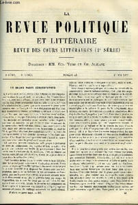 LA REVUE POLITIQUE ET LITTERAIRE 6e ANNEE - 2e SEMESTRE N°48 - LE GRAND PARTI CONSERVATEUR PAR E. DE PRESSENSE, LA LITTERATURE SANSCRITE PAR ABEL BERGAIGNE, LA FRANCE POLITIQUE ET SOCIALE PAR AUGUSTE LAUGEL,LA SCULPTURE FRANCAISE EN 1877 PAR CHARLES BIGOT