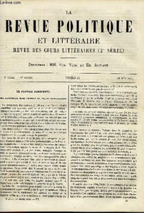 LA REVUE POLITIQUE ET LITTERAIRE 6e ANNEE - 2e SEMESTRE N°52 - LE POUVOIR PERSONNEL ET LE REGIME PARLEMENTAIRE PAR LUCIEN DELABROUSSE, ETUDES SUR L'HOMMES PRIMITIF - LE CULTE DES ANIMAUX PAR HERBERT SPENCER, LE GROENLAND ET LES ESQUIMAUX PAR LEO QUESNEL