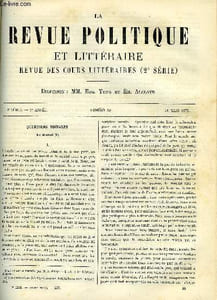 LA REVUE POLITIQUE ET LITTERAIRE 7e ANNEE - 2e SEMESTRE N°39 - LE TRAVAIL PAR PAUL LAFFITTE, LA PERSONNALITE DE SHAKESPEARE PAR PAUL STAPFER, LA LEGENDE DE L'AN MIL PAR PAUL ROSIERES, L'ANARCHIE SPONTANEE EN 1789 PAR A. GAZIER