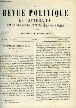 LA REVUE POLITIQUE ET LITTERAIRE 9e ANNEE - 1er SEMESTRE N°1 - LA GUERRE DANS L'AMERIQUE DU SUD PAR C. DE VARIGNY, JEAN HUSS ET LES HUSSITES PAR A.R., ...