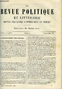 LA REVUE POLITIQUE ET LITTERAIRE 9e ANNEE - 1er SEMESTRE N°13 - LA QUESTION D'ORIENT DANS L'HISTOIRE PAR JOSEPH REINACH, LA REPUBLIQUE FRANCAISE PAR EMILIO CASTELAR, LES ETUDIANTS EN LETTRES DANS LES FACULTES DE L'ETAT PAR V.R., LE MOUVEMENT LITTERAIRE