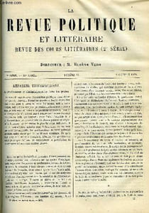 LA REVUE POLITIQUE ET LITTERAIRE 10e ANNEE - 1er SEMESTRE N°15 - LE PROFESSORAT ET L'ADMINISTRATION DANS LES LYCEES PAR CH. BIGOT, LA SOCIETE ASIATIQUE III PAR ERNEST RENAN, DE L'ORIGINE DE LA MUSIQUE PAR CH. LEVEQUE, PAUL-EMILE BOTTA PAR VILLAMUS