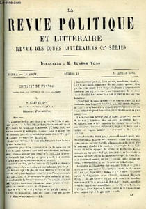 LA REVUE POLITIQUE ET LITTERAIRE 10e ANNEE - 1er SEMESTRE N°18 - MME DU DEFFAND PAR CARO, LES ASSEMBLEES PROVINCIALES SOUS AUGUSTE PAR VICTOR DURUY, LA PRISE DE MALAKOFF PAR ALFRED DUQUET, L'ERUDITION EN ALGERIE PAR GEORGES DE NOUVION, L'AUTRICHE