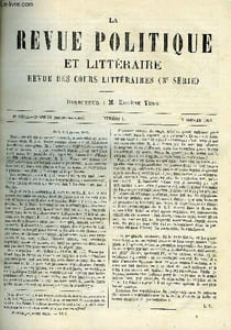 LA REVUE POLITIQUE ET LITTERAIRE 2e ANNEE - 1er SEMESTRE N°1 - LE PAPE EN ALLEMAGNE, L'ABBE GALIANI PAR E. CARO, LE SYSTEME PLATONICIEN D'EDUCATION PAR L. CARRAU, LETTRE DE FEMME PAR ALAIN BAUQUENNE, LA JUIVE PAR HENRY GREVILLE