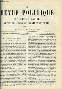 LA REVUE POLITIQUE ET LITTERAIRE 2e ANNEE - 1er SEMESTRE N°21 - L'EDUCATION MILITAIRE PAR RAOUL FRARY, ALEXANDRE DUMAS FILS PAR A. CARTAULT, EMILE CHEVE PAR FRANCISQUE SARCEY, LES BERBERES PAR MAURICE WAHL, OPERA COMIQUE PAR LEON PILLAUT