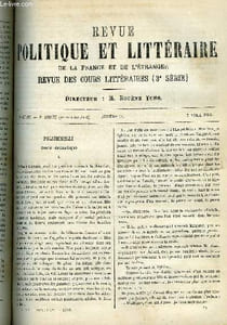 LA REVUE POLITIQUE ET LITTERAIRE 3e ANNEE - 1er SEMESTRE N°14 - POLICHINELLE PAR GEORGES DE PEYREBRUNE, ALPHONSE DAUDET PAR JULES LEMAITRE, CONGRES DES SOCIETES SAVANTES PAR GEORGES DE NOUVION, LA DISCIPLINE SCOLAIRE PAR E.R.