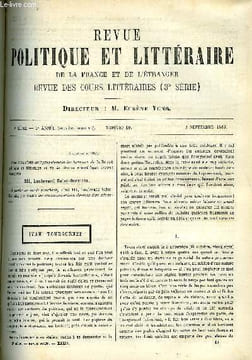 LA REVUE POLITIQUE ET LITTERAIRE 3e ANNEE - 2e SEMESTRE N°10 - IVAN TOURGUENEF PAR E. DURAND-GREVILLE, LA CAILLE PAR IVAN TOURGUENEF, LE MUTILE ...