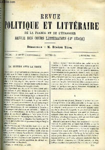 LA REVUE POLITIQUE ET LITTERAIRE 3e ANNEE - 2e SEMESTRE N°18 - FRANCE ET CHINE PAR EDMOND PLAUCHUT, DEUX PORTRAITS DE MOLIERE PAR EMILE PERRIN, JEAN MERONDE CHAPITRE X PAR JEANNE MAIRET, DE LA CONSERVATION DES TABLEAUX PAR E. DURAND-GREVILLE