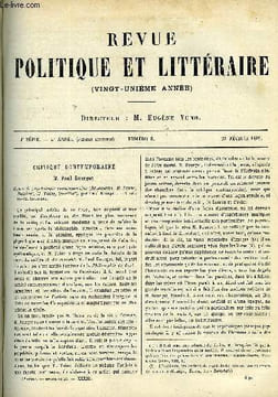 LA REVUE POLITIQUE ET LITTERAIRE 4e ANNEE - 1er SEMESTRE N°8 - PAUL BOURGET PAR PAUL DESCHANEL, LA DISCUSSION DU BUDGET PAR GASTON BERGERET, ESPAGNE ...