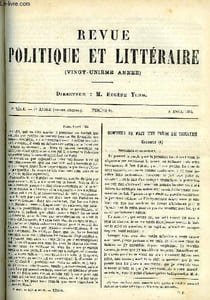 LA REVUE POLITIQUE ET LITTERAIRE 4e ANNEE - 1er SEMESTRE N°14 - COMMENT SE FAIT UNE PIECE DE THEATRE PAR ABRAHAM DREYFUS, DIDEROT CRITIQUE MUSICAL PAR TH. R, UNE JEUNNE FILLE RICHE CHAPITRE VII PAR PIERRE MERCIEUX, ESPAGNE ET PORTUGAL PAR LOUIS ULBACH