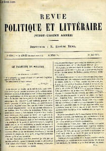 LA REVUE POLITIQUE ET LITTERAIRE 4e ANNEE - 1er SEMESTRE N°19 - LE TARTUFFE DE MOLIERE PAR C. COQUELIN, SHELLEY PAR L. DE RONCHAUD, LA PERCEPTION DE LA PENSEE PAR JOSEPH REINACH, LES ALLUMETTES PAR JACQUES NORMAND