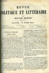 LA REVUE POLITIQUE ET LITTERAIRE 4e ANNEE - 2e SEMESTRE N°12 - ORIGINE DU RYTHME PAR CH. LEVEQUE, COMMENT JE SUIS DEVENU JOURNALISTE CHAPITRE II PAR FRANCISQUE SARCEY, UN AMOUR AU COLLODION PAR PAUL DE SIVRAY, GARCIA GUTIERREZ PAR BORIS DE TANNENBERG
