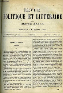 LA REVUE POLITIQUE ET LITTERAIRE 5e ANNEE - 1er SEMESTRE N°12 - GERMAINE LEROY PAR LEON BARRACAND, L'ANGLETERRE ET LA RUSSIE DANS L'ASIE CENTRALE PAR ***, EUGENE GUILLAUME PAR JULES LEMAITRE, UN VOYAGE DIPLOMATIQUE PAR G. ROTHAN