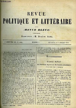 LA REVUE POLITIQUE ET LITTERAIRE 5e ANNEE - 2e SEMESTRE N°2 - LA GUERRE NAVALE, LE MANUSCRIT DU SOUS-LIEUTENANT PAR LEON BARRACAND, C.-A. ROSETTI PAR ...