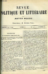LA REVUE POLITIQUE ET LITTERAIRE 5e ANNEE - 2e SEMESTRE N°19 - LES RESPONSABILITE DANS LE REVE PAR E. CARO, LITTERATURE ESPAGNOLE CONTEMPORAINE PAR LEO QUESNEL, SERBES ET BULGARES PAR ERNEST MEYER, SCHMA ISROEL PAR SACHER MASOCH, LE MONDE CHINOIS PAR L.Q.
