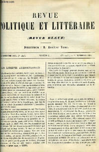 LA REVUE POLITIQUE ET LITTERAIRE 5e ANNEE - 2e SEMESTRE N°21 - LES LIBERTES ADMINISTRATIVES PAR J. DE CRISENOY, ACADEMIE DES INSCRIPTIONS ET BELLES-LETTRES, LE CHRISTIANISME AUX YEUX DES PARIENS PAR EDMOND LE BLANT, FAISEUR D'ANCETRES PAR JEANNE MAIRET