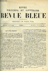 LA REVUE POLITIQUE ET LITTERAIRE 7e ANNEE - 1er SEMESTRE N°1 - LES SOUS-PREFETS PAR J. DE CRISENOY, LA DELEGATION FRANCAISE AUX ETATS-UNIS CHAPITRE V PAR CHARLES BIGOT, LES JOIES DE LA CAMAPGNE PAR GYP