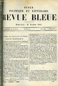 LA REVUE POLITIQUE ET LITTERAIRE 7e ANNEE - 1er SEMESTRE N°15 - LE DROIT ET L'ECONOMIE POLITIQUE PAR A. NAQUET, BONAPARTE EN TOSCANE EN 1796 PAR MARCELLIN PELLET, SOUVENIRS D'UN JOURNALISTE CHAPITRE XLI PAR HECTOR PESSARD, LA VEILLE D'UN GRAND JOUR