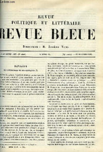 LA REVUE POLITIQUE ET LITTERAIRE 7e ANNEE - 2e SEMESTRE N°16 - NAPOLEON 1er, SES DETRACTEURS ET SON APOLOGISTE PAR ***, UNE SAINT-HUBERT PAR PAUL DYS, LES MARCHANDS D'HONNEUR PAR PAUL DESJARDINS