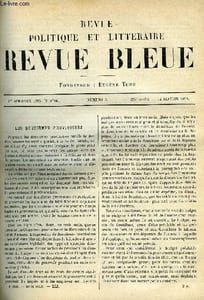 LA REVUE POLITIQUE ET LITTERAIRE 8e ANNEE - 1er SEMESTRE N°2 - LES DOUZIEMES PROVISOIRES PAR LEON SAY, GREARD PAR BREARD-VARAGNAC, LES COMEDIENS ET LES MOEURS PAR GUSTAVE LARROUMET, LA CONSIGNE DU PERE BLANCHET PAR JACQUES NORMAND, AU SEUIL DU PAMIR
