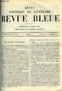 LA REVUE POLITIQUE ET LITTERAIRE 8e ANNEE - 1er SEMESTRE N°7 - L'UNITE INDO-CHINOISE PAR UN OFFICER DU TONKIN, MANQUE ET PASSE PAR MAURICE JOUANNIN, SHAKESPEARE ET LE THEATRE FRANCAISE PAR G. LARROUMET, A PROPOS DE LA PUISSANCE DES TENEBRES PAR H. LE ROUX