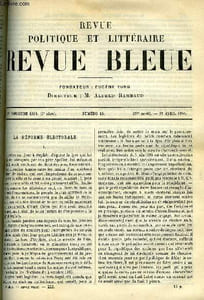 LA REVUE POLITIQUE ET LITTERAIRE 8e ANNEE - 1er SEMESTRE N°16 - LA REFORME ELECTORALE PAR JOSEPH REINACH, UNE FEMME A BORD PAR E. VARECH, LE THEATRE DE LA CISALPINE PAR MARCELLIN PELLET, CHOSES VECUES CHAPITRE V PAR SACHER-MASOCH