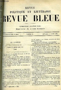 LA REVUE POLITIQUE ET LITTERAIRE 8e ANNEE - 1er SEMESTRE N°20 - MA VOCATION CHAPITRE XXIII PAR FERDINAND FABRE, LES AMOUREUX DE LA PRINCESSE MIMI PAR JULES LEMAITRE, LES SAUTERELLES PAR PAUL MONCEAUX, L'ART DANS LA RUE PAR BOYER D'AGEN, L'ASSOCIATION