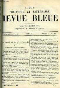 LA REVUE POLITIQUE ET LITTERAIRE 8e ANNEE - 1er SEMESTRE N°22 - LES TOMBES DE LA REVOLUTION PAR J. MICHELET, UN AMOUR AU SOUDAN PAR JACQUES FREHEL, LES UNIVERSITES ET LA REVOLUTION PAR LOUIS LIARD, LE MOUVEMENT PATRIOTIQUE EN SERBIE PAR CAMILLE VIRE