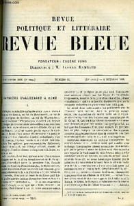 LA REVUE POLITIQUE ET LITTERAIRE 8e ANNEE - 2e SEMESTRE N°14 - L'EMPEREUR D'ALLEMAGNE A ROME PAR EUGENE RENDU, L'ENFANT PAR JEANNE MAIRET, LES MANUSCRITS DE VICTOR HUGO PAR JULES TELLIER, LE JOURNAL DE FREDERIC III PAR ERNEST LAVISSE, L'ABBAYE DE THELEME