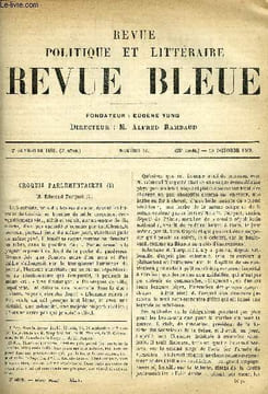 LA REVUE POLITIQUE ET LITTERAIRE 9e ANNEE - 2e SEMESTRE N°16 - EDMOND TURQUET PAR SYBIL, UNE PASSION PAR HENRI DARTHEZ, LE TESTAMENT ...