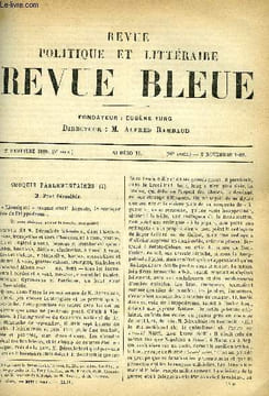 LA REVUE POLITIQUE ET LITTERAIRE 9e ANNEE - 2e SEMESTRE N°18 - PAUL DEROULEDE PAR SYBIL, SOUVENIRS DES ANNEES DE DEBUT PAR ANDRE THEURIET, LA DERNIERE ...