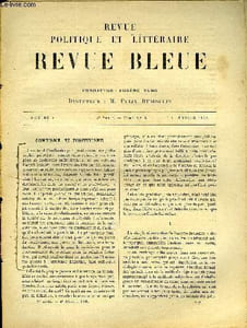 LA REVUE POLITIQUE ET LITTERAIRE 39 ANNEE - SEMESTRE 1 N°6 - COMTISME ET POSITIVISME PAR EMILE BOUTROUX, TRAITS PSYCHOLOGIQUES DU CARACTERE ITALIEN CHAPITRE 3 PAR ALFRED FOUILLEE, POLONAIS CONTRE PRUSSIENS PAR RENE HENRY, HENRI LAVEDAN PAR HENRI PRADALES