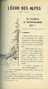 L'ECHO DES ALPES - PUBLICATION DES SECTIONS ROMANDES DU CLUB ALPIN SUISSE N°3 - UNE TRAVERSEE DU GRAND-DOLDENHORN PAR JULIEN GALLET, ALPINISME ET ALPINISTES PAR E.-A. DES GOUTTES, LA SUISSE A PARIS PAR GEORGES HANTZ