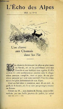 L'ECHO DES ALPES - PUBLICATION DES SECTIONS ROMANDES DU CLUB ALPIN SUISSE N°8 - UNE CHASSE AUX CHAMOIS DANS LES FIZ, ASCENSION ET PASSAGES NOUVEAUX ...