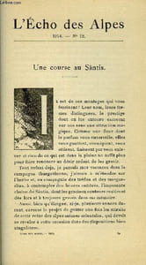L'ECHO DES ALPES - PUBLICATION DES SECTIONS ROMANDES DU CLUB ALPIN SUISSE N°12 - UNE COURSE AU SÄNTIS PAR ACKERET, UNE ARETE PAR EM. PEYRON, INSOMNIE PAR EG. D'ARCIS, EN BALLADE PAR A. MAYOR, SAMUEL BÖNIGER PAR H. L.