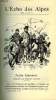 L'ECHO DES ALPES - PUBLICATION DES SECTIONS ROMANDES DU CLUB ALPIN SUISSE N°5 - ARCTIA SCHREITERI PAR RENE D. JEANDRE, CHRONIQUE DES SECTIONS PAR EUG. ...