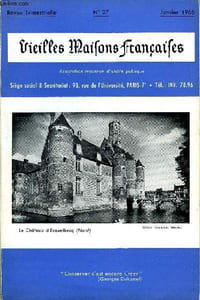 VIEILLES MAISONS FRANCAISES N°27 - Editorial, par Anne de Amodio Réexpédition de la revue et changementd’adresse Château d’Esquelbecq, par J. M.Saint-Macaire-en-Gircnde .Courtanvaux, par Philippe Jullian L’Abbaye de Boquen