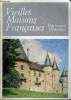 VIEILLES MAISONS FRANCAISES N°75 - Histoire - Architecture, Éditorial, par Jean de ChalonBourlémont, une forteresse au Pays de Jeanne d’Arc, par Alix ...