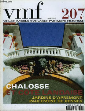 VIEILLES MAISONS FRANCAISES N°207 - Éditorial, Livres, Événements, Culture au jardin et au château, French Heritage Society (anciennement Friends of ...