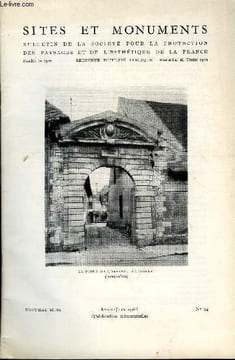 SITES ET MONUMENTS - BULLETIN DE LA SOCIETE POUR LA PROTECTION DES PAYSAGES ET DE L'ESTHETIQUE DE LA FRANCE - NOUVELLE SERIE N° 34 - Une heureuse ...