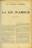 LE MONDE MODERNE - SUPPLEMENT CONSACRE AU ROMAN CONTEMPORAIN N°3 - LA LOI D'AMOUR. MME THIERY MARIE