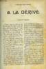 LE MONDE MODERNE - SUPPLEMENT CONSACRE AU ROMAN CONTEMPORAIN N°6 - A LA DERIVE. VERLHAC-MONJAUZE