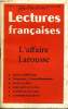 LECTURES FRANCAISES N° 33-34 - L'AFFAIRE LAROUSSE, DOSSIER DU MIDI LIBRE, CHANGEMENTS A FRANCE-OBSERVATEUR, L'ENVERS DU DECOR, SALONS, PARTIS ET ...