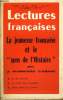 "LECTURES FRANCAISES N° 48 - LA JEUNESSE FRANCAISE ET LE ""SENS DE L'HISTOIRE"" PAR J. PLONCARD D'ASSAC, LE CAS SOUSTELLE, LE ROMAN CHEZ LA PORTIERE, ...